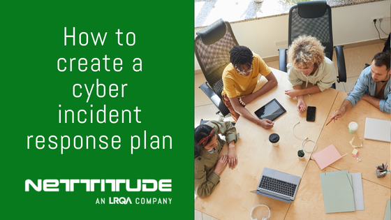 How To Create A Cyber Incident Response Plan Nettitude 6651